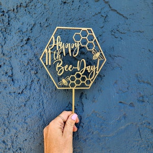 Custom Bee Day Cake Topper Happy Bee Day Party Decorations Bee Themed Birthday Party Personalized Bee Honeycomb Caketopper