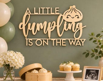 A Little Dumpling Is on the Way Sign: Dumpling Baby Shower Decor | Asian Inspired Baby Shower Backdrop