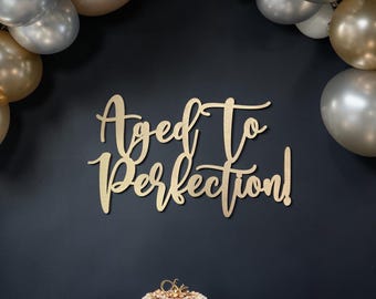 Bordje Aged To Perfection: verjaardagsdecoratie | Mijlpaal verjaardag achtergrond | Bord feestdecoratie