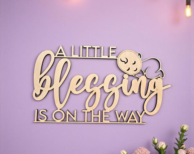 A Little Blessing is on the Way Sign | Faith Baby Shower Decoration | Christian Sign | Religious Pregnancy Announcement | Nursery Décor