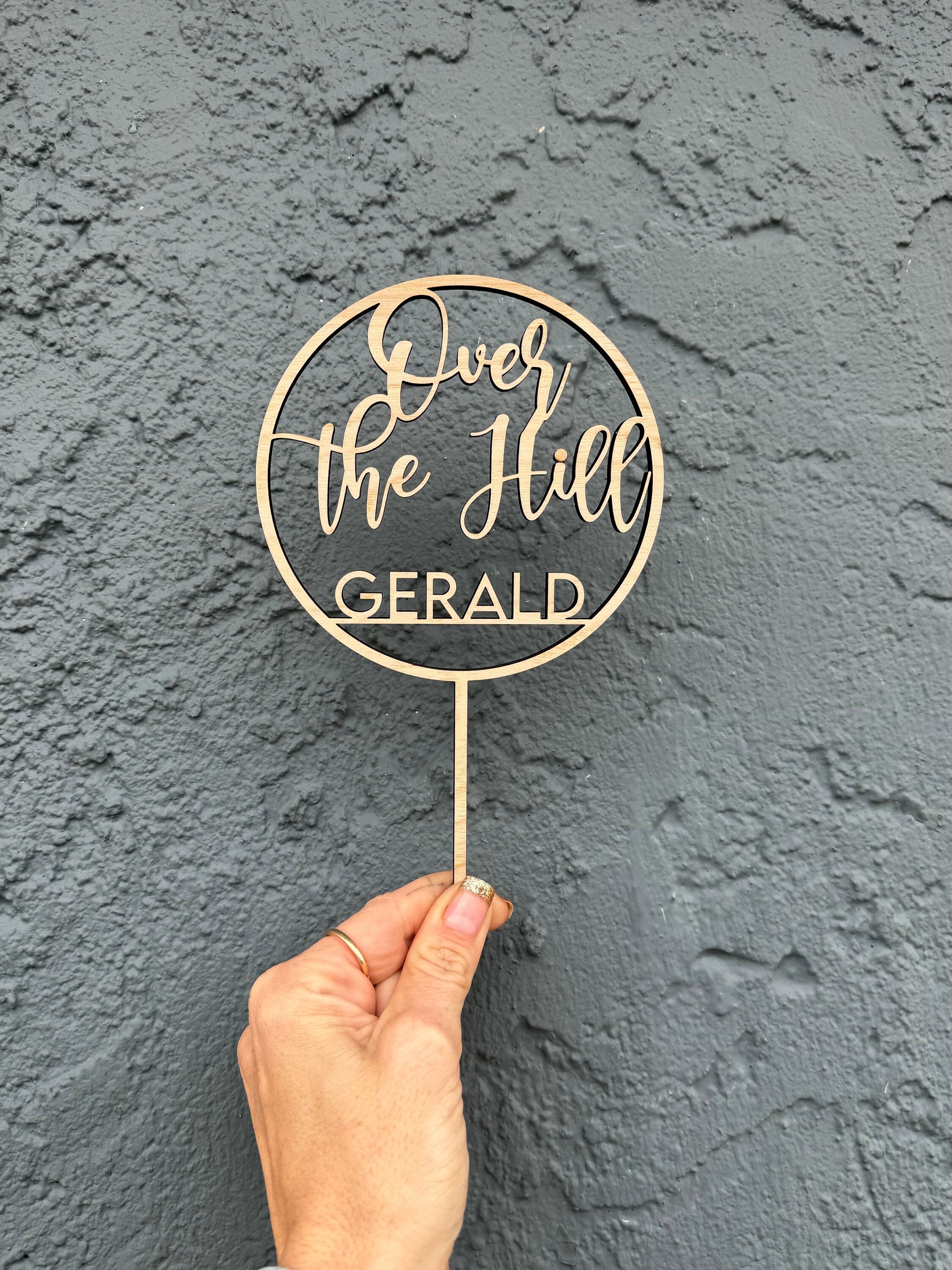 Custom Over the Hill Cake Topper 50th Birthday Decorations Personalized Birthday Cake Topper Old Age Party Favors Old Fart