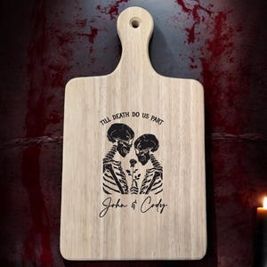 Cutting Board Gift Custom Till Death Do us Part Skeleton Love with couples names Halloween Party Gift Idea Skeleton Couple Personalized