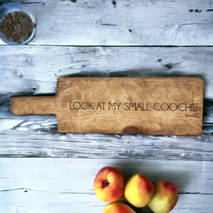 Look at my small coochie board Funny Gag Gift Hoochie Coochie Board Charcuterie Board with Handle Funny Gift/Secret Santa Cheese Board
