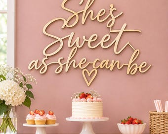 She's Sweet as She Can Be Sign: Baby Shower Decor | Sweet Girl Shower Backdrop