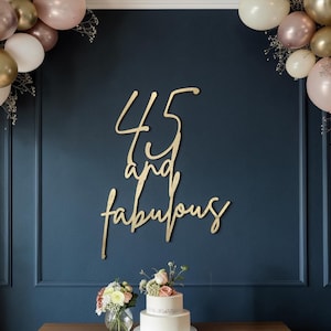 45 och Fabulous-skylt: Dekoration för 45-årsdag | Bakgrundsskylt för milstolpefest