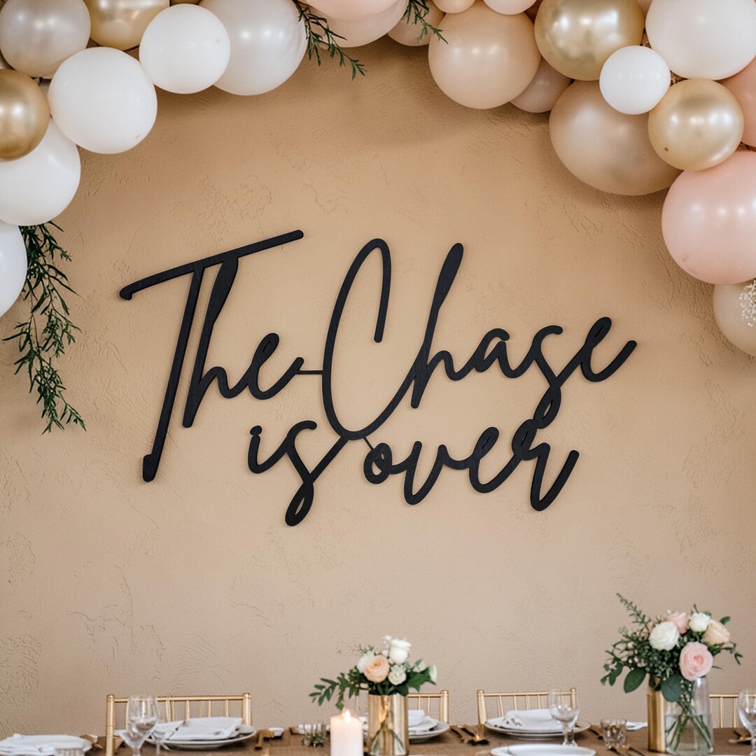 The Chase is Over Sign: Engagement Party Decor | Bridal Shower ...