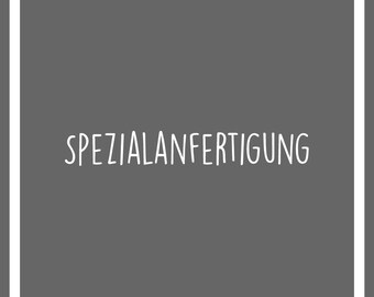 Spezialanfertigung