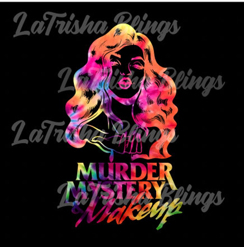 Bailey Sarian Murder Myster And Makeup Bombshell Tie Dye PNG Etsy