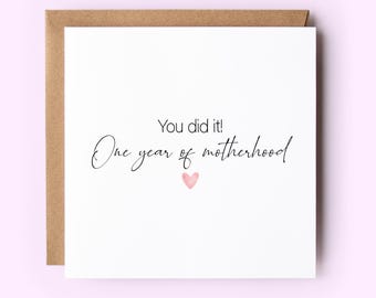 One Year Of Motherhood, You Did It