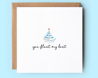 You Float My Boat Card, Funny Valentines Pun Card