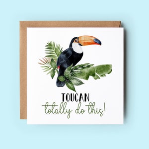 Tukan total, viel Glück Karte, du hast das, du kannst das, Tukan Karte