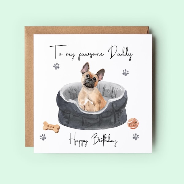 French Bulldog Dad Birthday Card, Frenchie Card From Dog