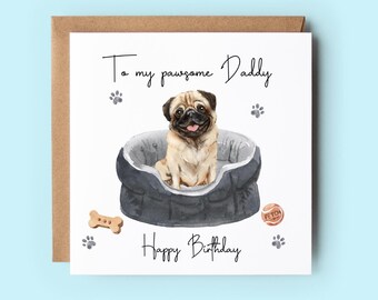 Pug Dad Birthday Card, From The Dog