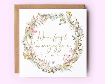 Never Forget Floral Card, Encouragement Card