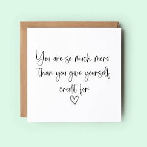 Eres mucho más de lo que crees, tarjeta de positividad, tarjeta de aliento