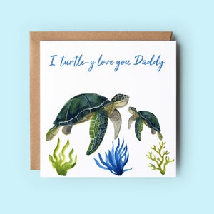 Schildkröte Papa Karte, ich Schildkröte-y Liebe Sie Papa, süße Geburtstagskarten, Schildkröte Karte