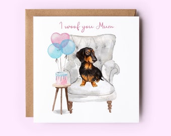 Dachshund I Woof You Card, Birthday Card,Mothers Day Card, Sausage Dog Card, Choice Of Colours, Dog Cards, Birthday Card,Dachshund Mum Card