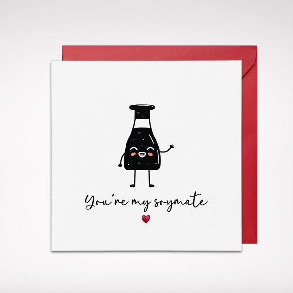 You're My Soymate Valentines Card, Funny Card, Card For Partner, Card For Husband, Card For Wife, Funny Pun Cards, Soy Sauce Pun
