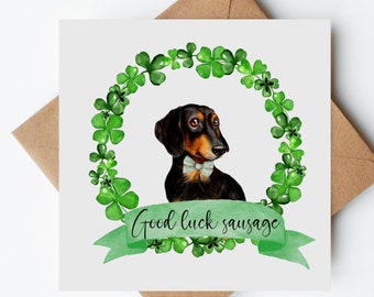 Good Luck Sausage Card, Good Luck Card, Four Leaf Clover Card,Handmade Card, Sausage Dog Card