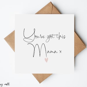 You've Got This Mama Card, New Mum Card, Cards For Mums, Positivity Card