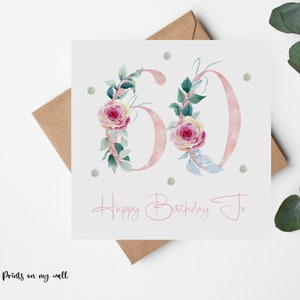 Carte de 60e anniversaire, soixantième anniversaire, carte florale pour elle, carte pour un ami, carte pour fille, carte pour tante, carte pour nièce, personnalisée