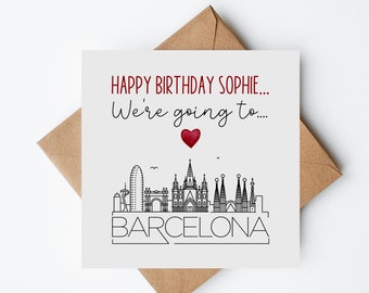 We're Going To Barcelona, Surprise Reveal Birthday Card, Personalised ,Wording Can Be Customised