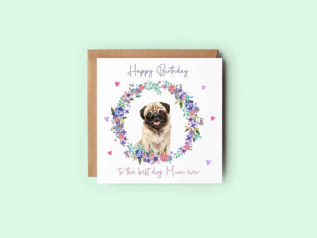Personalized Pug Birthday Card, Floral Dog Mum Card - Etsy UK