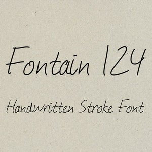 Könnte beinhalten: Handgeschriebene Schriftart namens "Fontain 124" in schwarzer Tinte auf einem beigefarbenen Papierhintergrund. Der Text "Handwritten Stroke Font" ist ebenfalls in schwarzer Tinte unter dem Schriftnamen geschrieben.