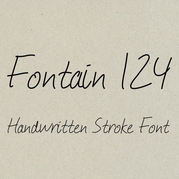 Fontain124 - Stroke Font - Single Line Font - Sketch Pen Font - Pen Plotter - Engraving Font