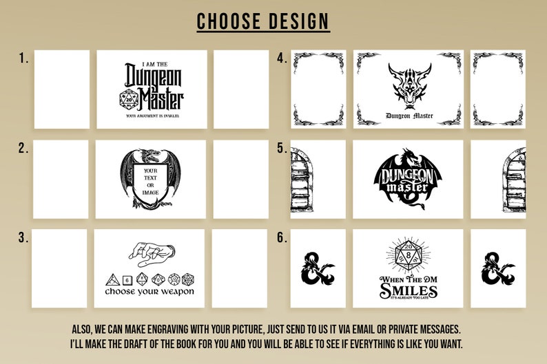 May include: A selection of design options for engraving, featuring various black and white graphics. Designs include text that reads "I am the Dungeon Master", a dragon, and dice. The text "Choose Design" is at the top.
