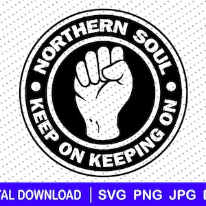 Northern Soul Keep on Keeping on SVG, download file, KTF, dxf, png, Cricut,  Music, retro, Soul Music, Wigan Casino, Soul, All-nighter