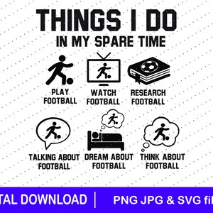 Fotbollspaket, saker jag gör på min fritid, digital nedladdning, fotbollsälskare, rolig fotbollsfanskjorta, fotbollsclipart, fotboll