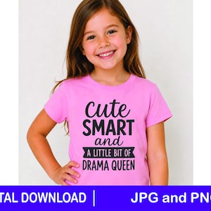 Söt Smart Drama Queen PNG JPG, Rolig tjejcitat Digital Nedladdning, Sassy Typografi Design, Tonårsflicka Skjorta Grafik, Cricut Sublimering