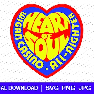 Wigan Casino Heart of Soul, Northern Soul, SVG, download file, KTF, dxf, png, Cricut, Soul Music, Keep the faith, Wigan Casino, All-Nighter