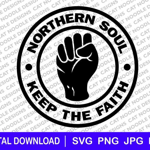 Northern Soul SVG, download file, KTF, dxf, png, svg, Cricut, Birthday Gift, Music T shirt, retro, Soul Music, Keep the faith, Wigan Casino