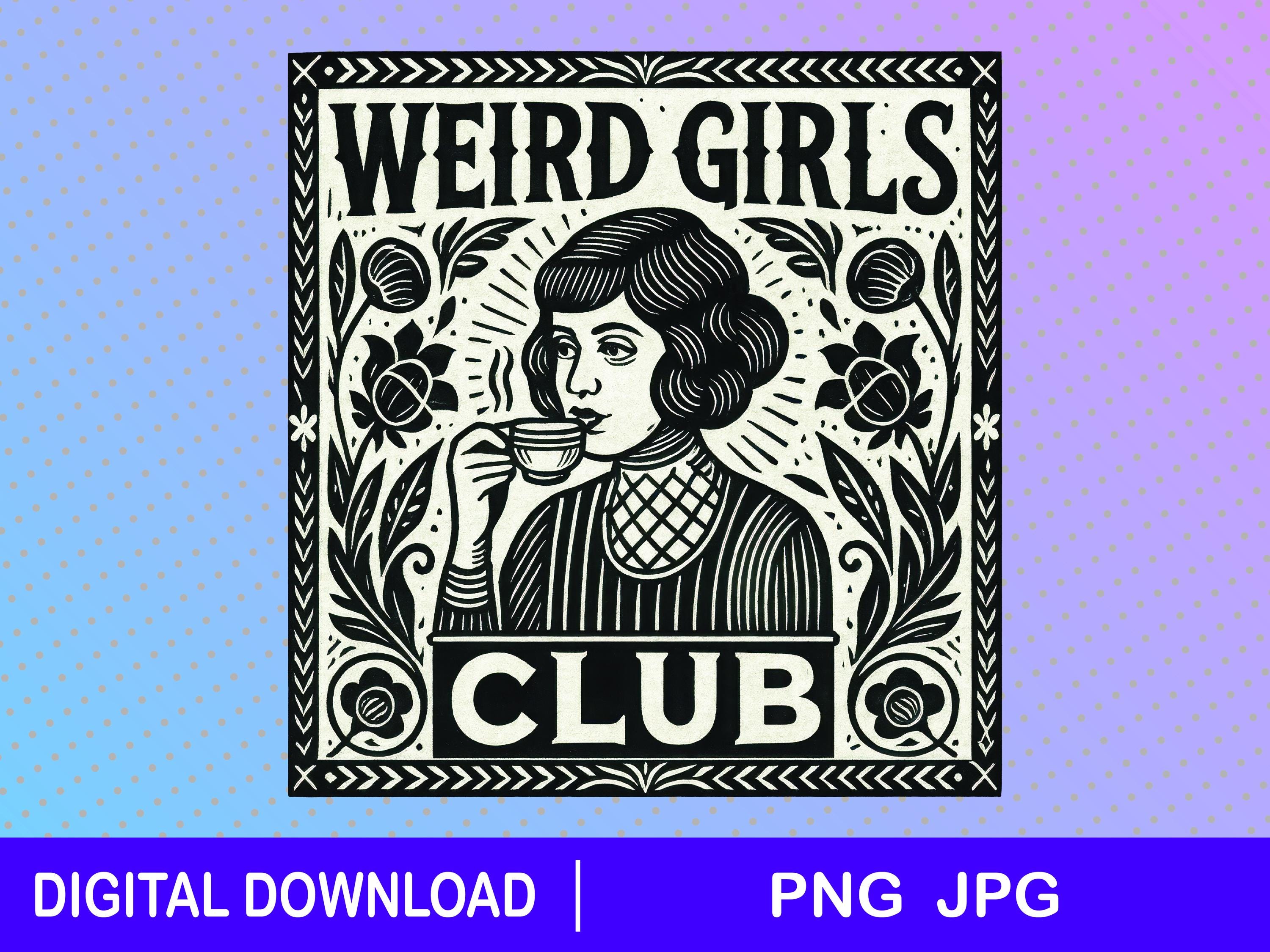 Weird Girls Club Design Art Print Download, Alternative Wall Decor