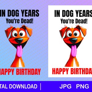 Geburtstagskarte für ältere Menschen, Clipart, Download, png, jpg, printable, Lustige Geburtstagskarte, In Hundejahren bist du tot!, Alter Geburtstagskarte