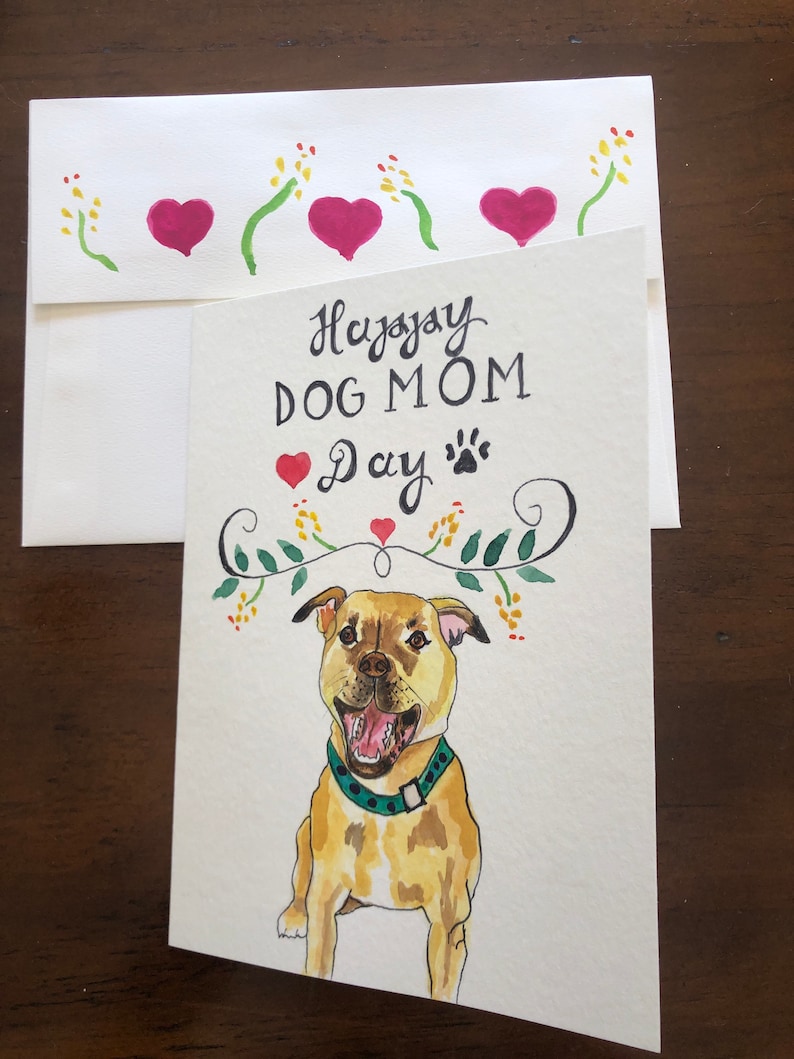 Individually Hand Painted Mother\u2019s Day Card love from the dog Dog mom Pitbull mom