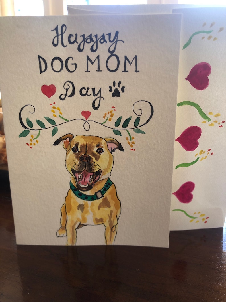 Individually Hand Painted Mother\u2019s Day Card love from the dog Dog mom Pitbull mom