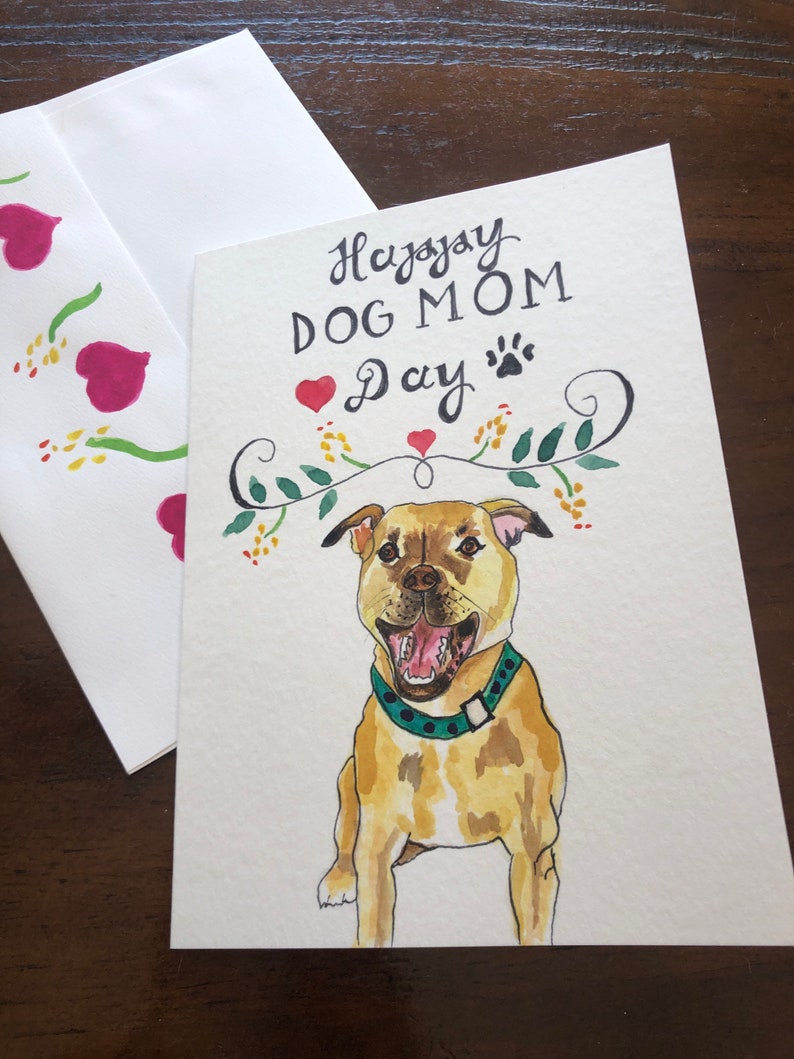 Individually Hand Painted Mother\u2019s Day Card love from the dog Dog mom Pitbull mom