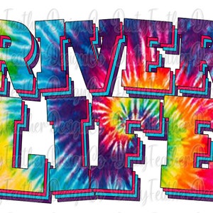 River Life, Tie Dye, Summer Digital Design, For Sublimation, Screenprint Transfer, Waterslide, PNG ONLY
