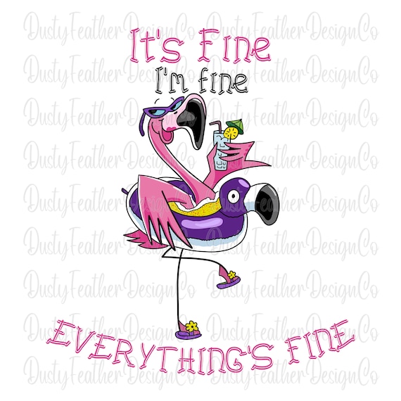 it/'s fine i/'m fine everything/'s fine digital file