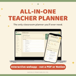May include: An all-in-one teacher planner displayed on a laptop screen and a smartphone. The text reads ALL-IN-ONE TEACHER PLANNER, The only classroom planner you'll ever need, and Interactive webapp - not a PDF or Notion. Nicole Printables Co. is at the bottom.