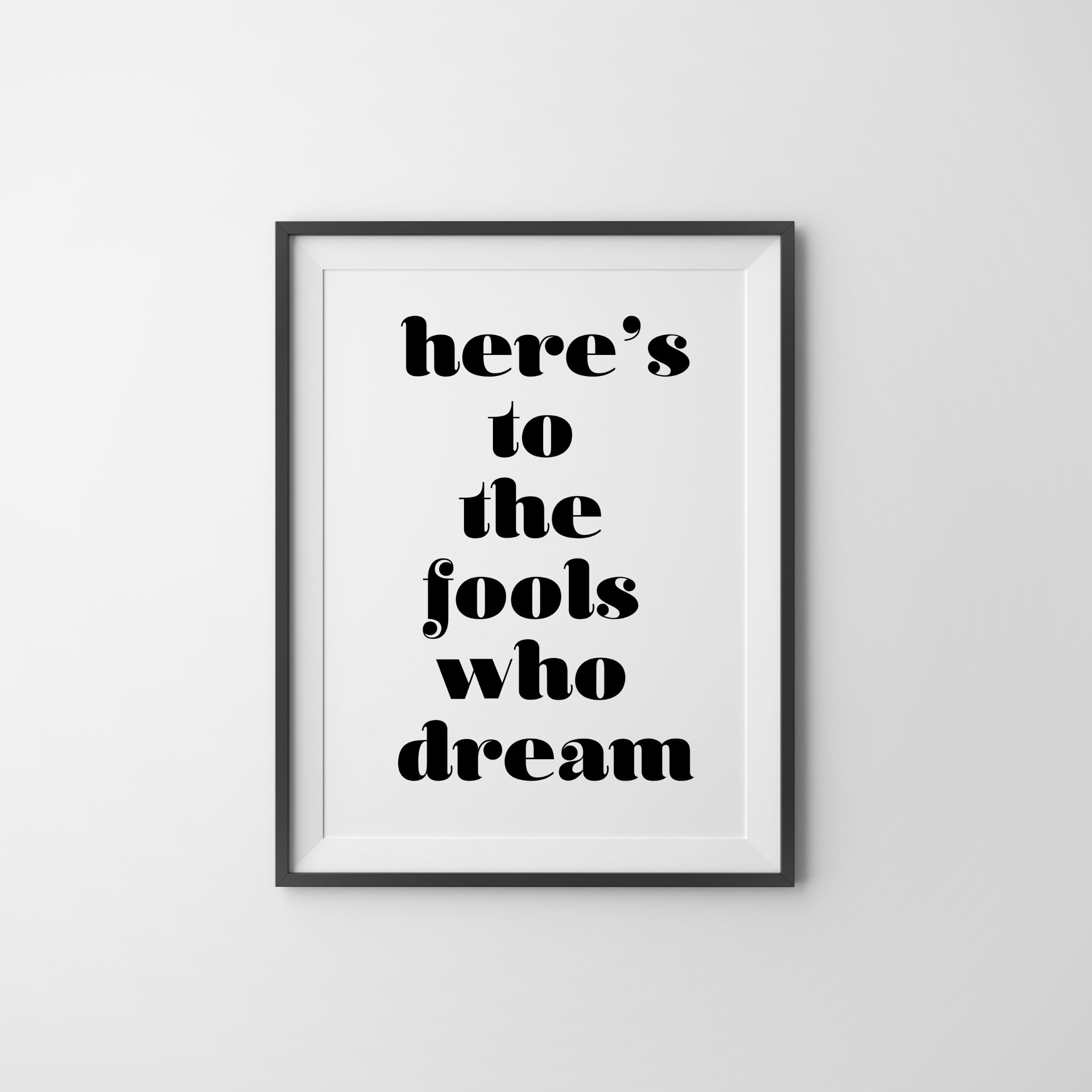 Here's to the Fools Who Dream La La Land Printable Art | Etsy