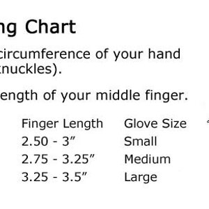 May include: Glove sizing chart with instructions on how to measure your hand and finger. The chart shows hand circumference in inches, finger length in inches, and corresponding glove sizes: small, medium, and large.
