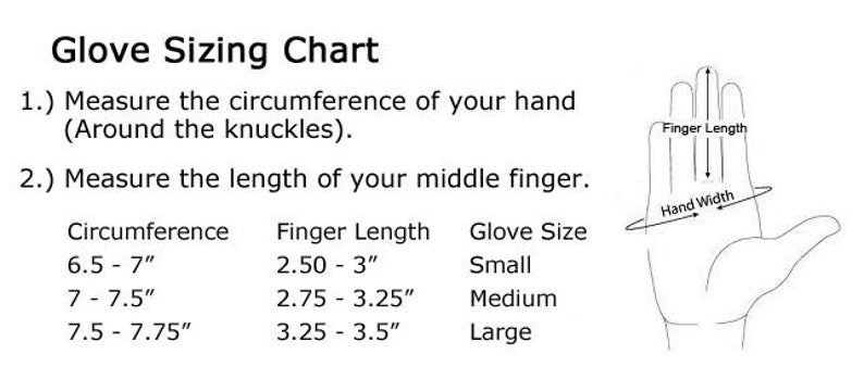 May include: Glove sizing chart with instructions on how to measure your hand and finger. The chart shows hand circumference in inches, finger length in inches, and corresponding glove sizes: small, medium, and large.