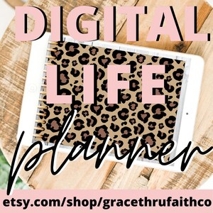 May include: A digital planner with a leopard print design. The planner is on a tablet with a white frame. The text "DIGITAL LIFE planner" is written in pink and black letters on top of the image. The text "etsy.com/shop/gracethrufaithco" is written in black letters at the bottom of the image.