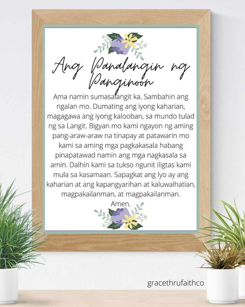 May include: A printable prayer card featuring a floral design and the text "Ang Panalangin ng Panginoon" in a cursive font. The prayer is written in Tagalog, the national language of the Philippines.