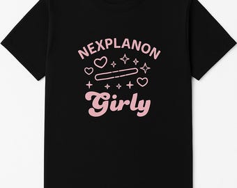 Nexplanon Girly Birth Control Implant Shirt