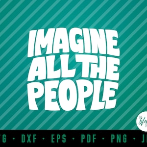 Imagine todas las personas / letras a mano, Letras de los Beatles // corte y archivo imprimible Cricut, Silueta // svg // dxf // eps // pdf // png // jpg